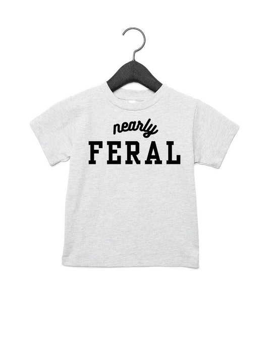 Nearly Feral Tee