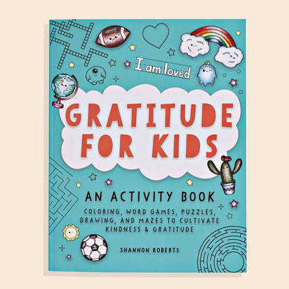 Gratitude For Kids - an activity book